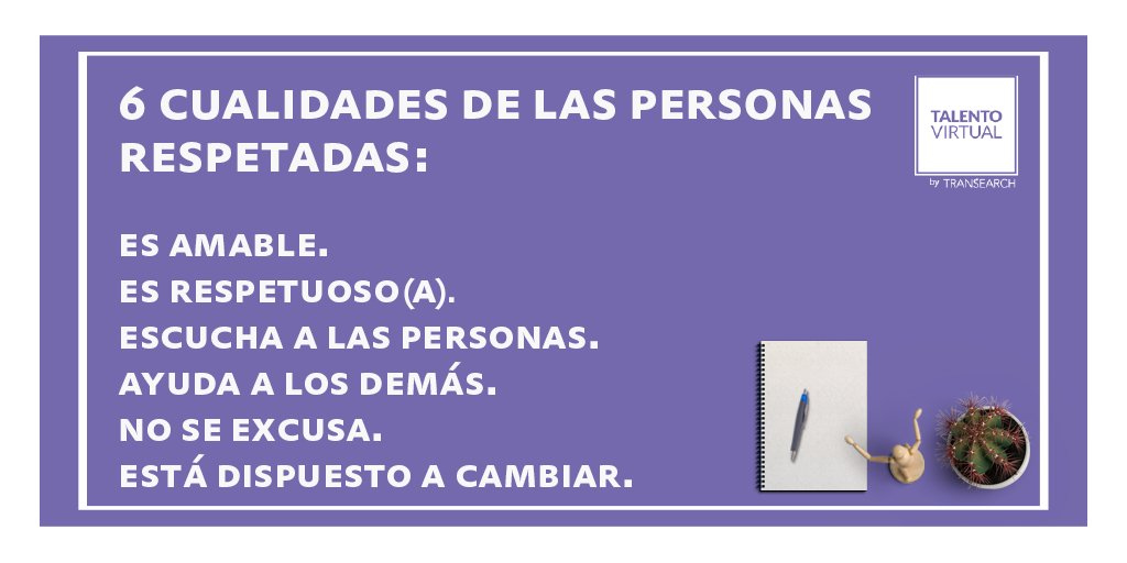 talento_virtual's tweet photo. El respeto es algo que no se da de forma automática. Se debe ganar. Haz RT si estás de acuerdo 😃 #TalentoVirtual https://t.co/bySCOm1ohE