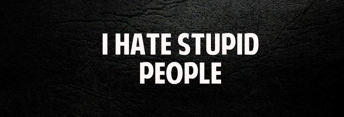I hate stupid people... #SavageQuote https://t.co/N2GyOtoNjh<a href="/tag/savagequote"class="tags">#SavageQuote</a>