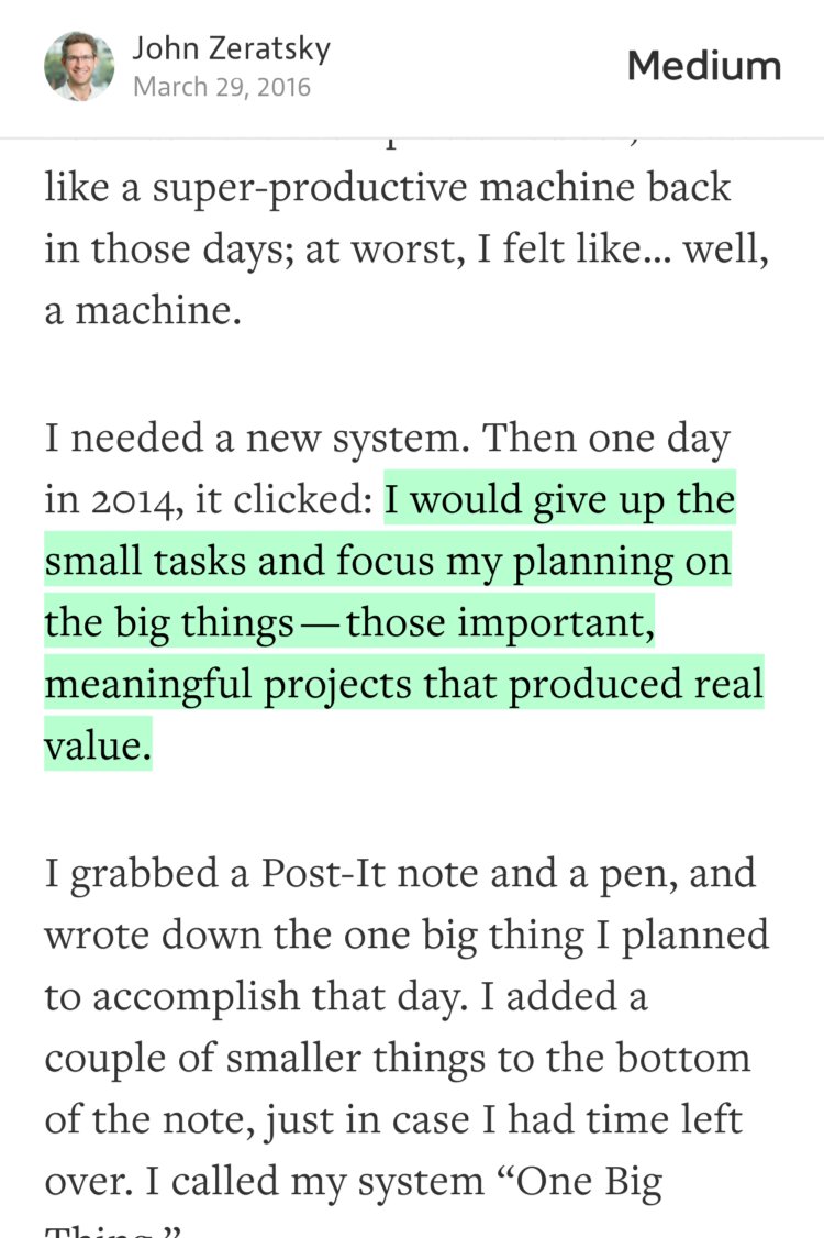 “…I would give up the small tasks and focus my planning on the big things — those important, meaningful projects that produced real value.” from “One Big Thing: a simple way to do more by planning less” by John Zeratsky.