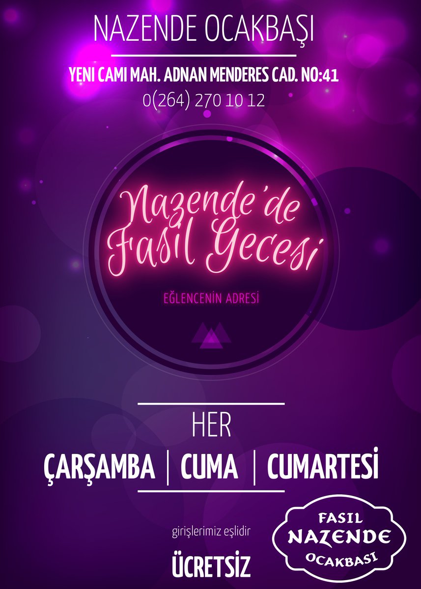Her Çarşamba / Cuma / Cumartesi
Nazende Fasıl Gecesi! #Nazende
Rezervasyon: 0(264) 270 10 12
