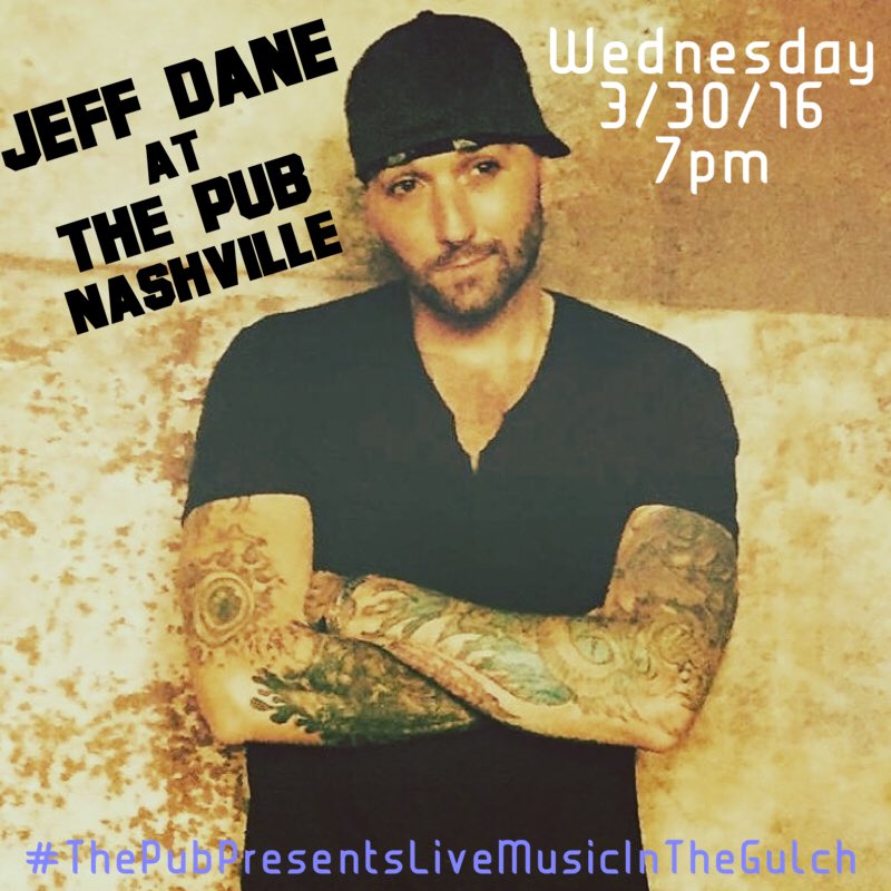 Did I mention we'll have #JeffDane in the house? Come see us at #ThePubNashville. #ThePubPresentsLiveMusicInTheGulch