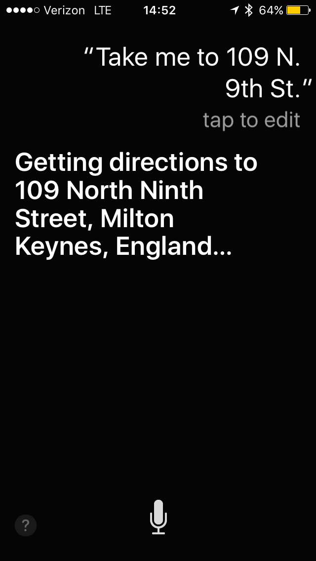 MakenziNews's tweet image. Siri, as much as I LOVE to go to England right now, that's NOT the address I requested! #technologyprobs #siritried