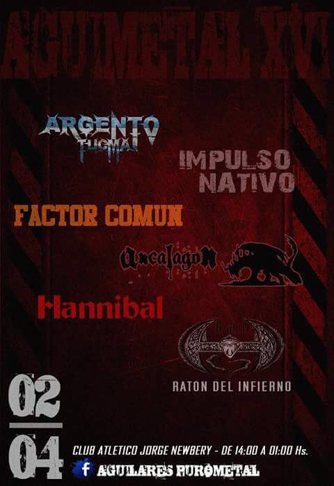 newberypasion's tweet photo. AGUIMETAL XVI
Sab 02/04
#ArgentoTucma
#ImpulsoNativo
#FactorComun
#Ancalagon
#Hannibal
#Ratondelinfierno
Entrada $50 https://t.co/lqTtdoKkHf