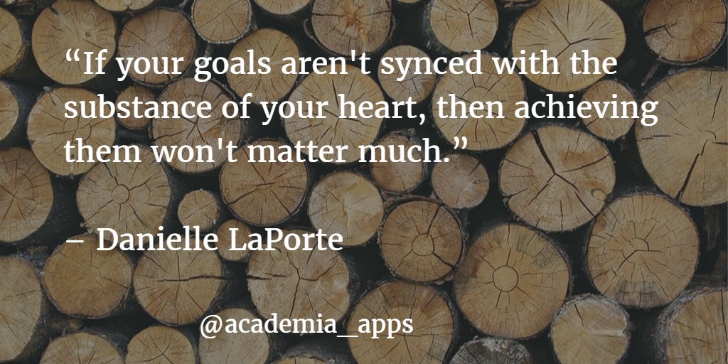 academia_apps's tweet photo. “If your goals aren't synced with the substance of your heart, then achieving them won't matter much.” https://t.co/lJv6p7vsvI