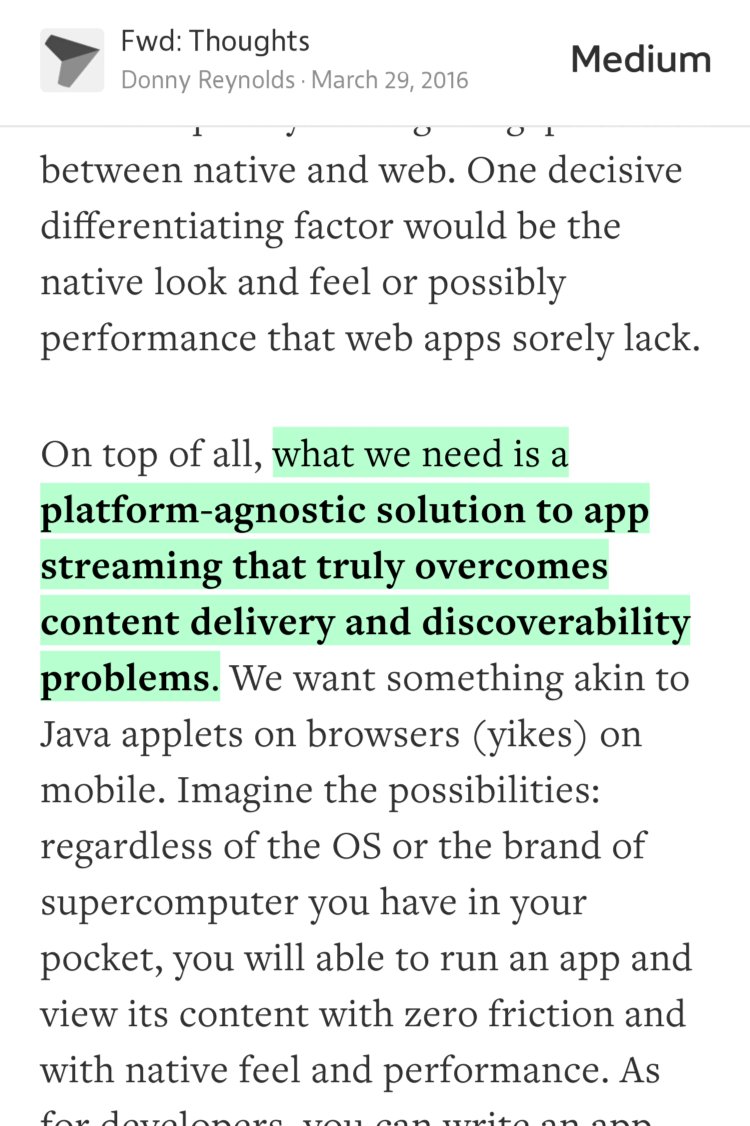 “…what we need is a platform-agnostic solution to app streaming that truly overcomes content delivery and discoverability problems.…” from “The Future is Without Apps” by Donny Reynolds.