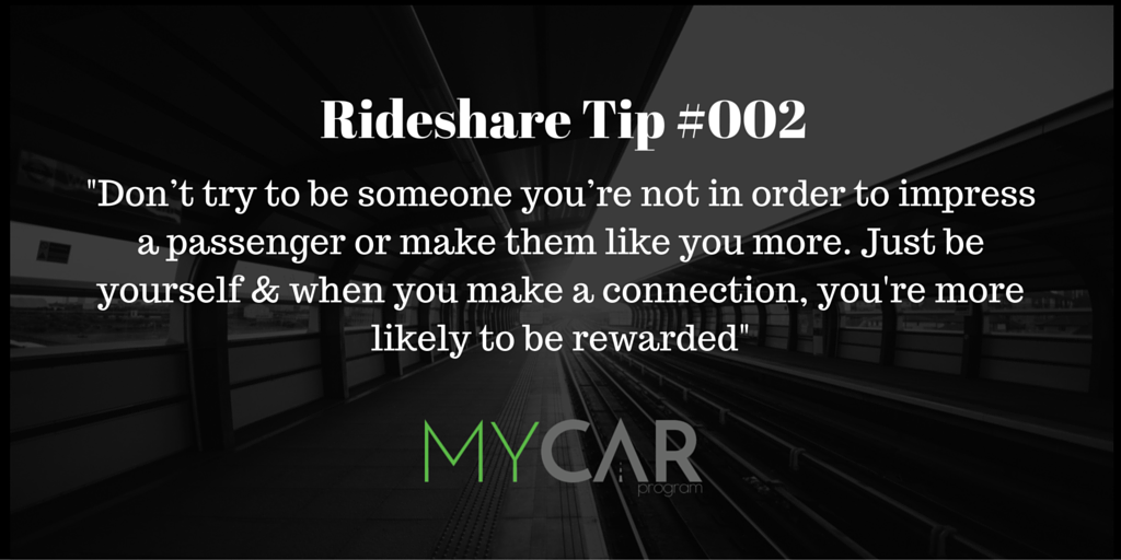 MycarProgram's tweet photo. Want better tips? Just be yourself. #ridesharetips #mycarprogram #uber #lyft #entrepreneur https://t.co/eXFkFJNqn7