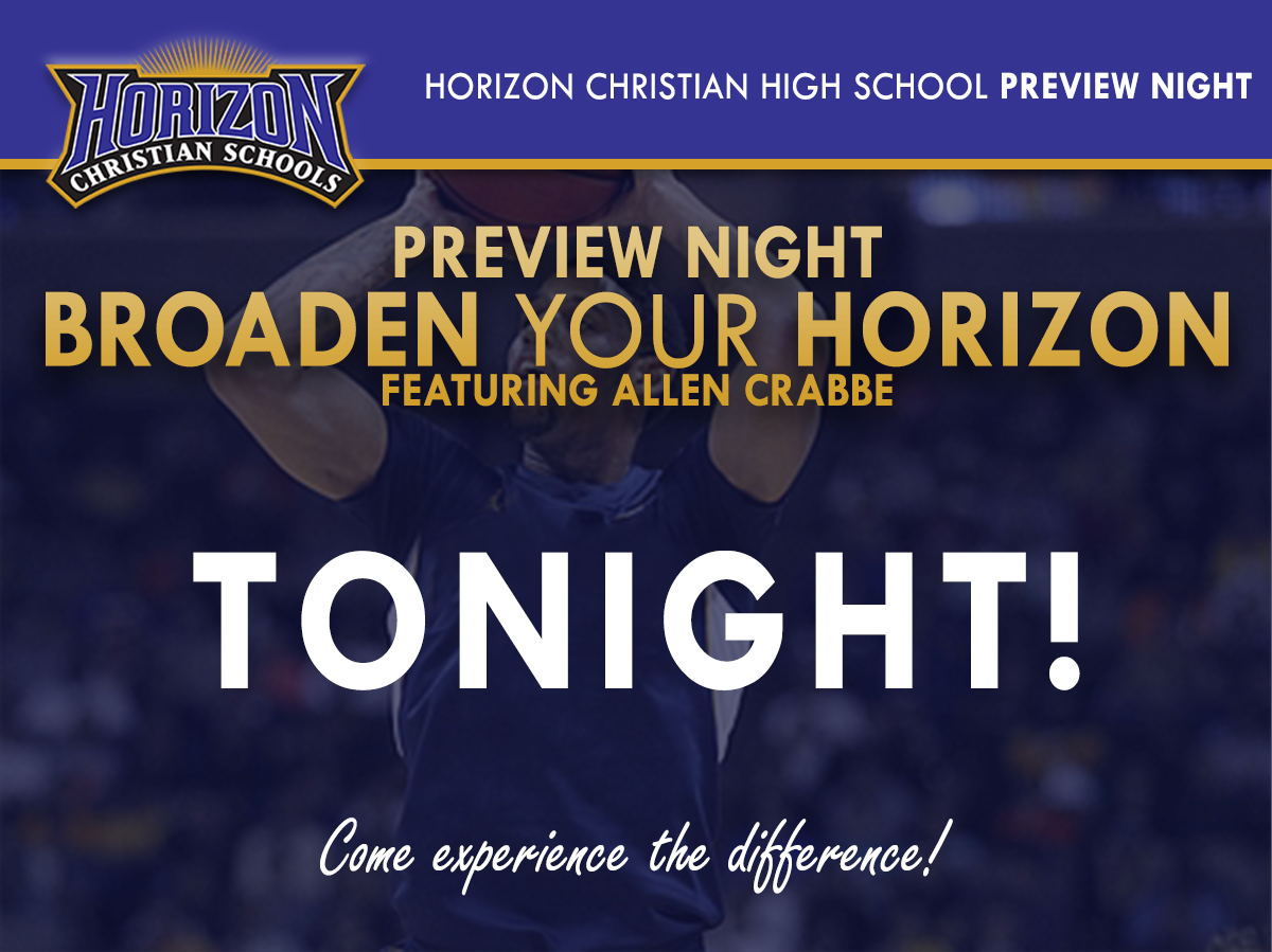 TODAY is the DAY!! Come see why <a href="/HCHS_Tualatin/">Horizon Christian HS</a> could be perfect for you &amp; meet <a href="/allencrabbe/">allencrabbe</a> @ 6:30 tonight at HCHS!