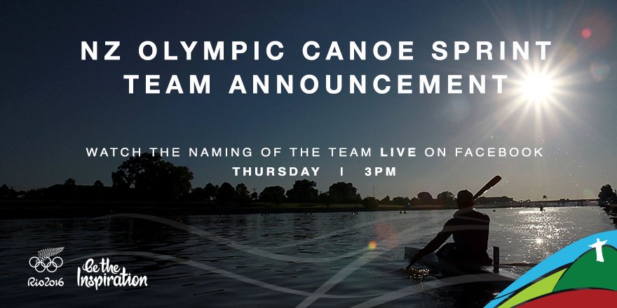TheNZTeam's tweet photo. Watch our @CanoeNZ Sprint team to Rio get announced LIVE on our FB Page, 3pm tomorrow #BeTheInspiration https://t.co/qrAOTtLD9z