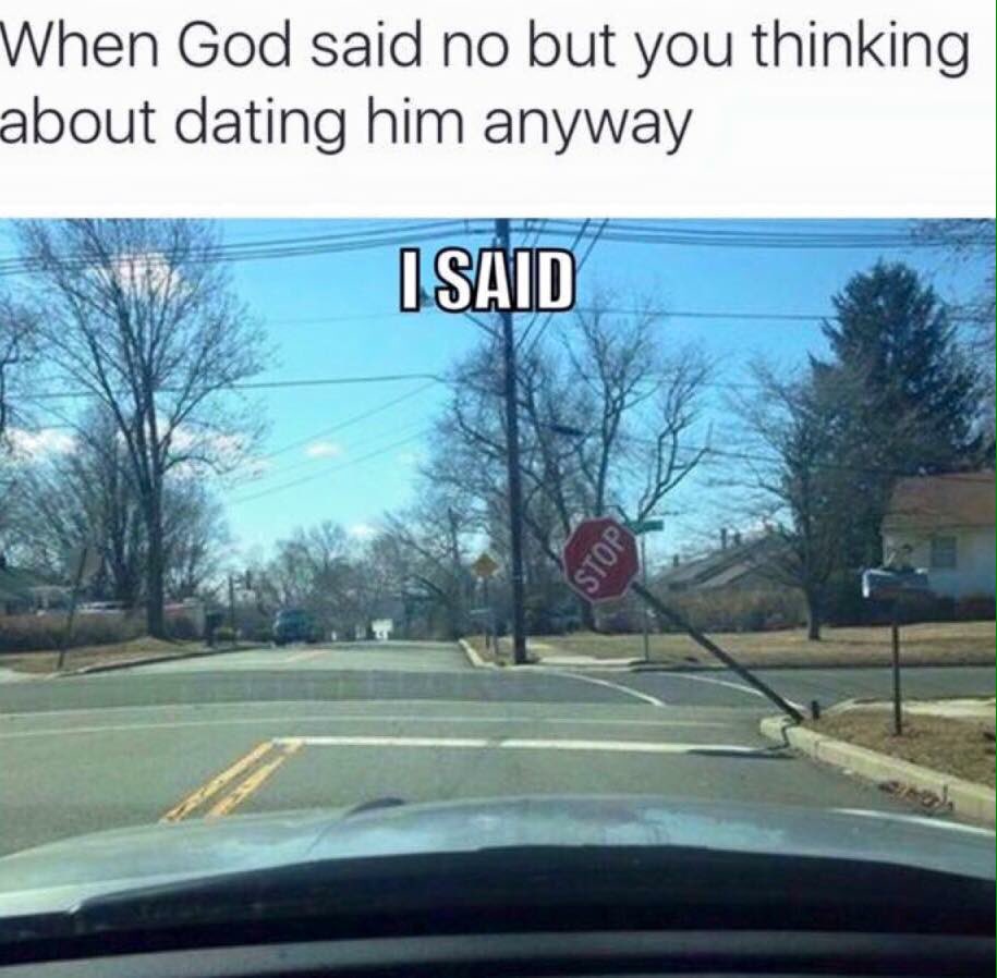 BeckyTheChicken's tweet photo. #ChristianGirlProblems #ISaidStop #ManPlansGodLaughs https://t.co/oSx5R63UUU