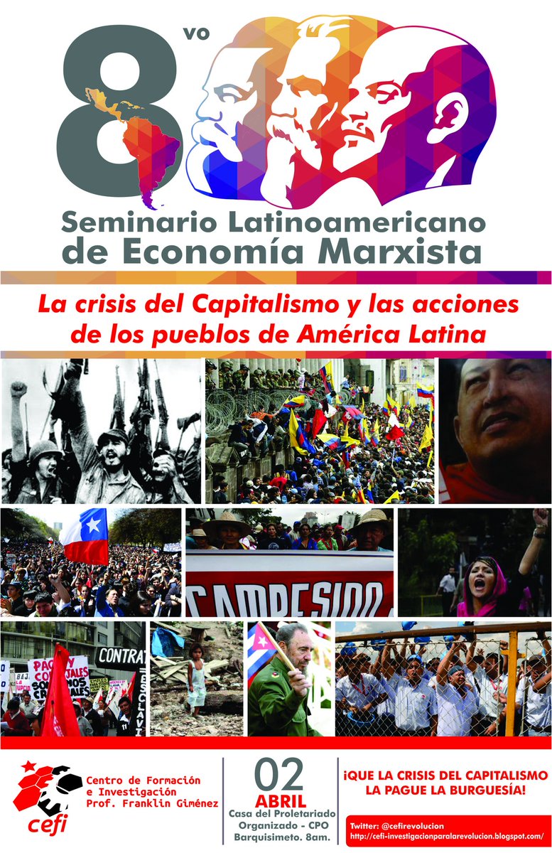 cefirevolucion's tweet photo. 8vo SEMINARIO LATINOAMERICANO DE ECONOMIA MARXISTA...¡Que la crisis del capitalismo la pague la burguesía! https://t.co/0ITAdzaeWO