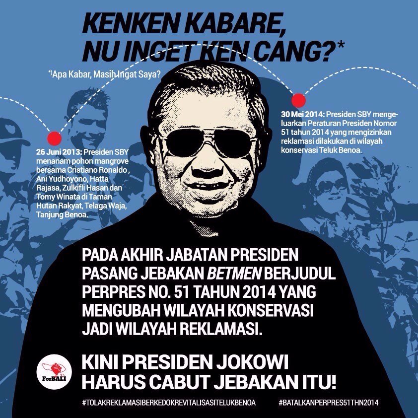 ini bapak <a href="/SBYudhoyono/">S. B. Yudhoyono</a> bapak #SBYreklamatorTelukBenoaBali 
ayo pak <a href="/jokowi/">Joko Widodo</a> cabut Perpres No 51 th 2014