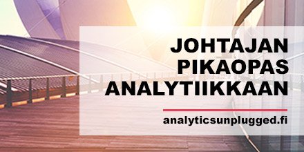 analytics_fi's tweet photo. Nappaa parhaat vinkit liiketoiminnan #analytiikka'an ja lataa uunituore #ekirja! https://t.co/by6tHBfaIW https://t.co/j9f45ta6IW