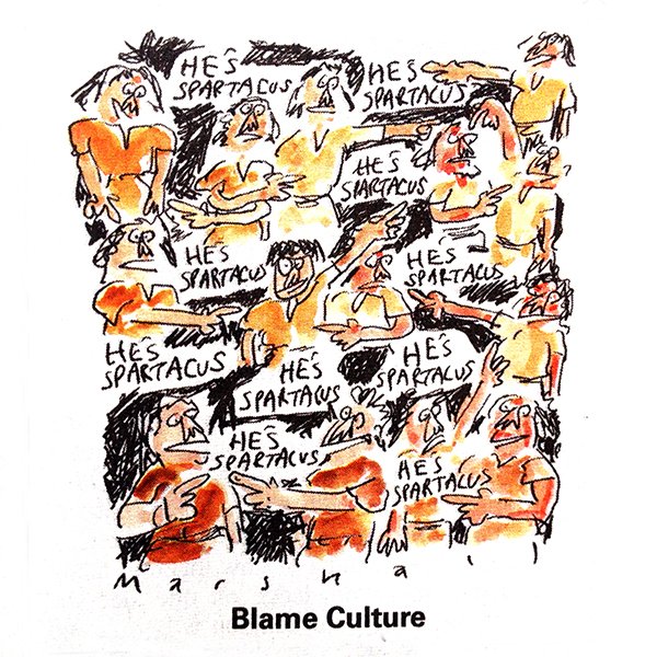 If you don't like this it's YOUR fault! From latest Private Eye magazine. #blameculture @PrivateEyeNews #Spartacus