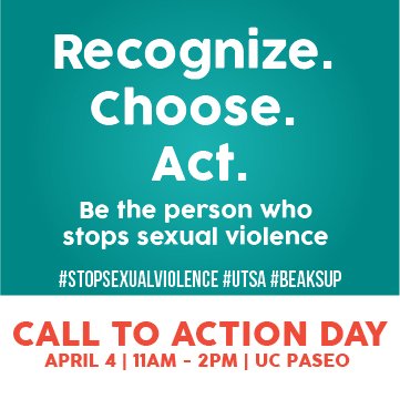 Recognize, Choose and Act! Be the person who stops sexual violence #UTSA #beaksup