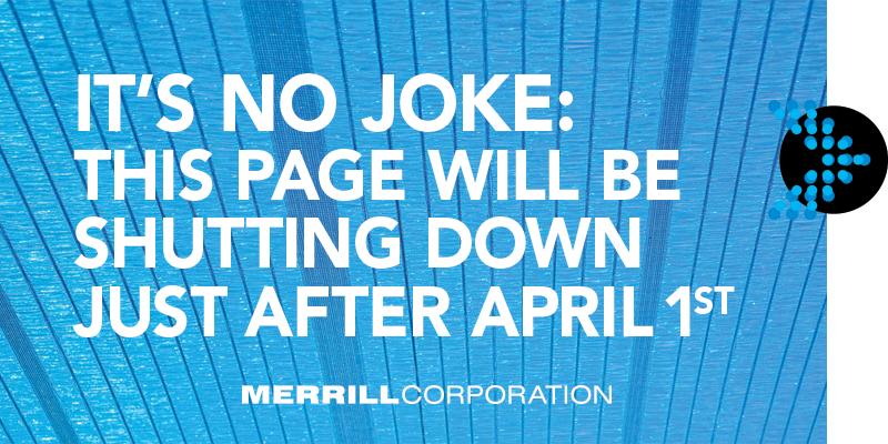 Like what you've been seeing? Please follow us @MerrillCorp, we're invested in providing great content.