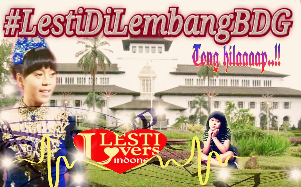 Tong hilap di up terus ya.. #LestiDiLembangBDG
