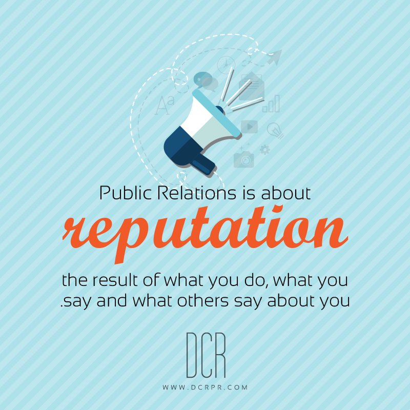 DCRPR_COM's tweet image. PR is more of reputation, the result of what you do, what you say and what&apos;s being said about you. #PR #DCR