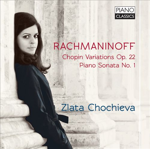 _PianoClassics_'s tweet photo. PCL0047: Rachmaninoff - Variations and Sonata / Zlata Chochieva - Pianist. https://t.co/QfutGFzSmV