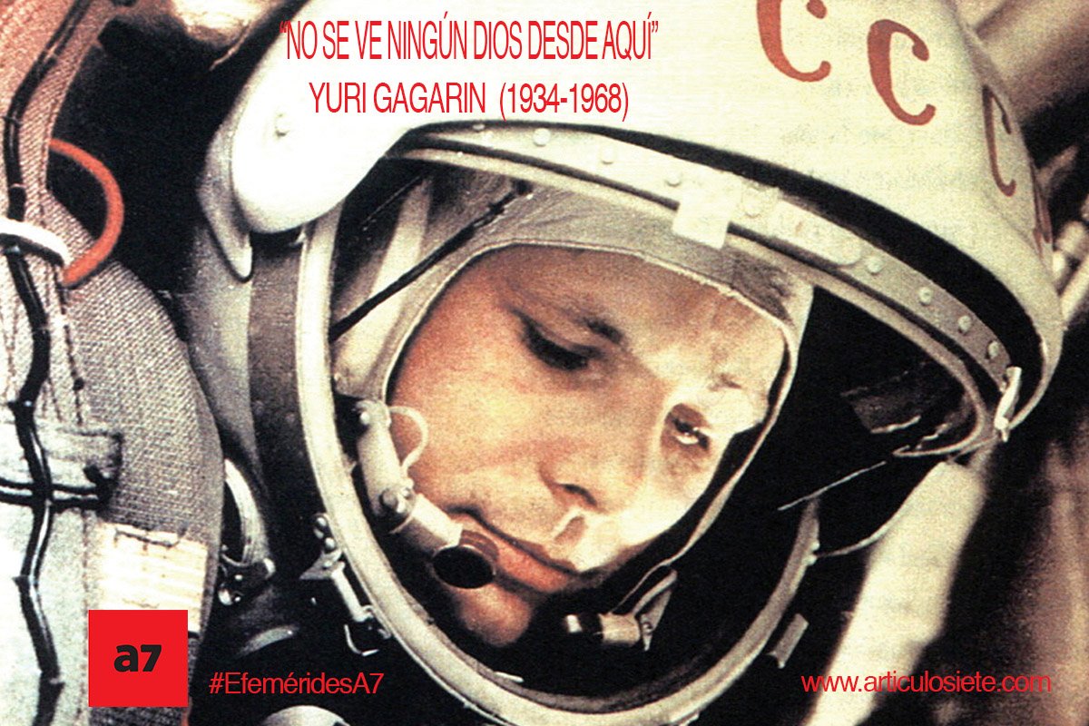ArticuloSiete's tweet photo. #FraseA7 
“No se ve a ningún dios desde aquí” 
Yuri Gagarin (1934-1968) https://t.co/VnNGWUpJI7