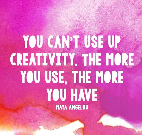 TeriSecrest's tweet photo. "You can't use up creativity. The more you use, the more you have." -Maya Angelou https://t.co/lWIfDu764K