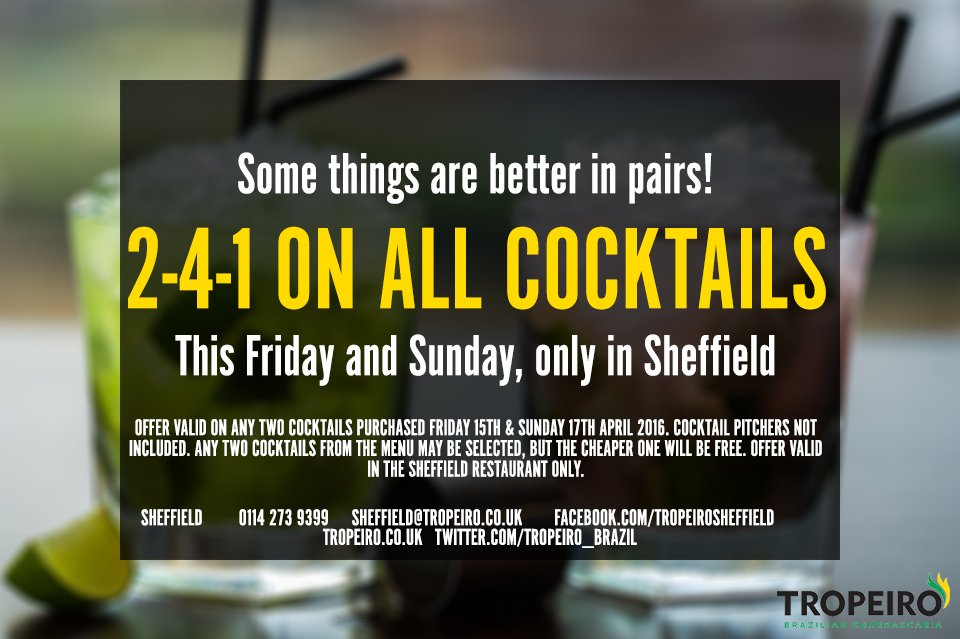 Don't forget all of our delicious cocktails will be 2-4-1 all day this Friday &amp; Sunday in Sheffield! -JC
