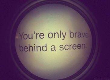 internetstrolls's tweet photo. Behind a screen, it is easy to say things to people that you would never say to their face.#BeCareful #WatchYourStep https://t.co/SPVUuWtKPY