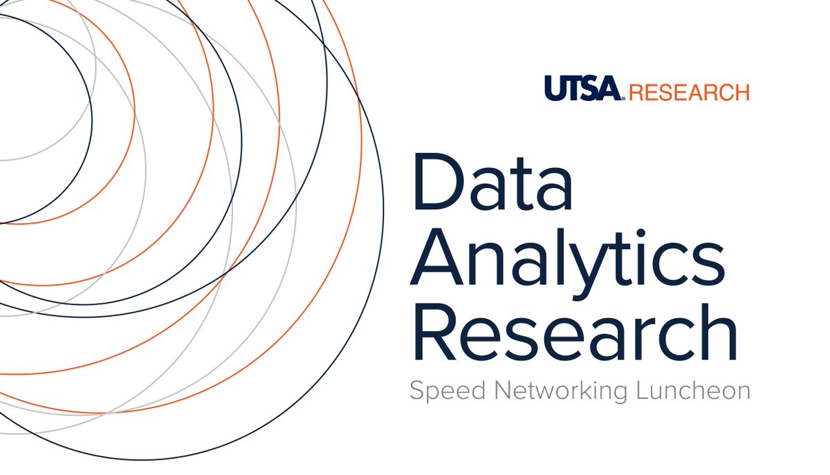 UTSAResearch's tweet photo. Join us this Friday for a Speed Networking Luncheon on #DataAnalytics. Sign up: https://t.co/eibwhNdNPQ #UTSA https://t.co/0yRhihR9LZ