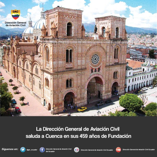 DGAC_Ecuador's tweet photo. La #DGACec rinde homenaje a Cuenca al conmemorar 459 años de Fundación. #VivaCuenca https://t.co/BOQtUCRDS1