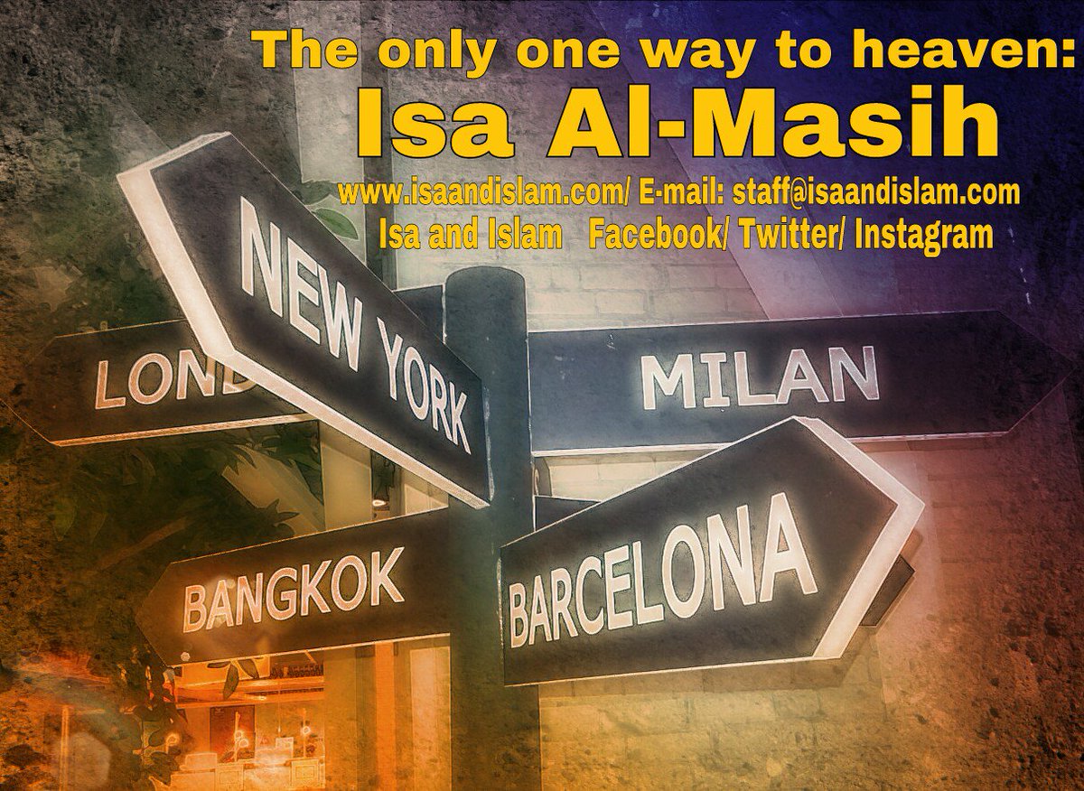 Isa And Islam There Are Many Way To Rome Yet The Only One To Heaven Is Through Isa Al Masih Rome Heaven Isaalmasih T Co Zihqu1zy9i