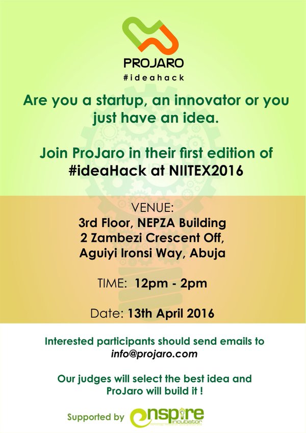 tech_nigeria's tweet photo. Do you have an idea. Pitch to @projarong at #NIITEX2016 tomorrow at 12pm. If the judges like it, they will build it https://t.co/iF5Mn5iwAL
