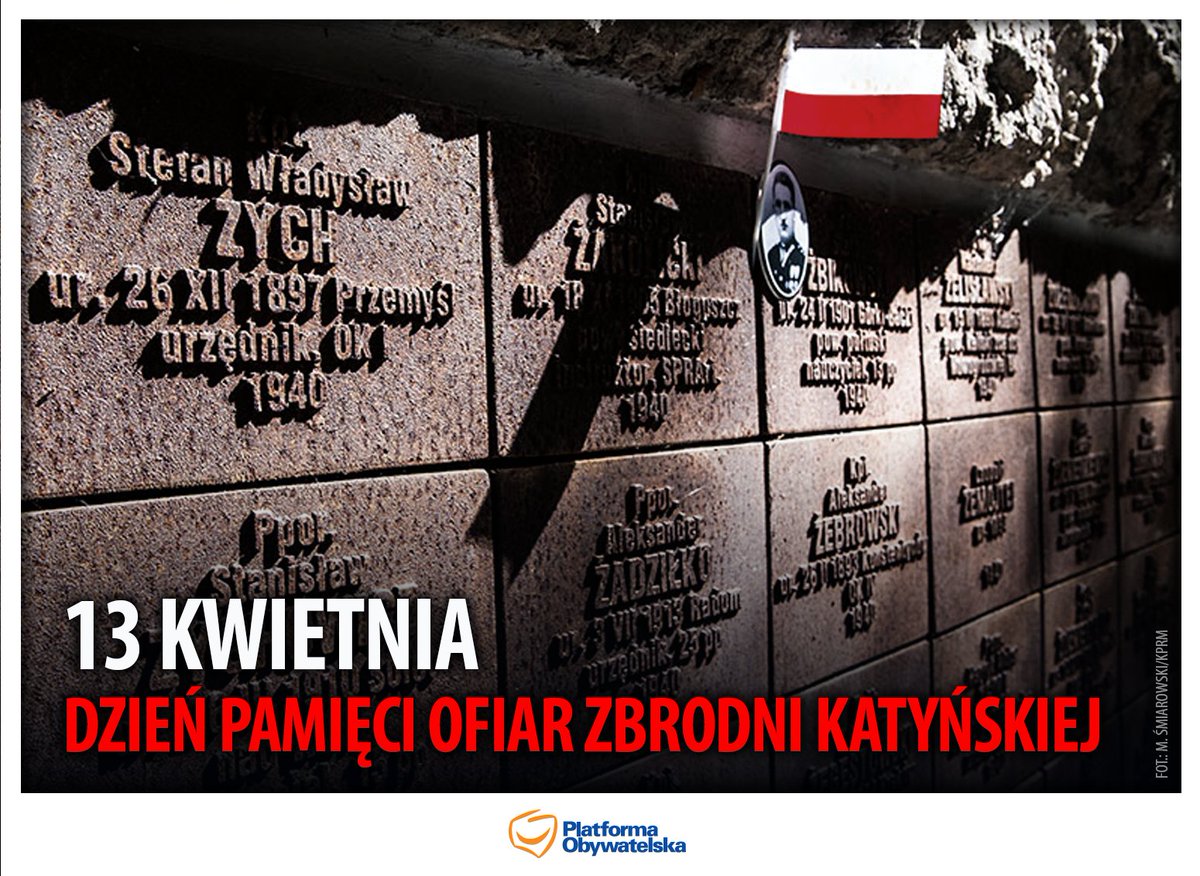 Platformaobywatelska On Twitter 13 Kwietnia Dzien Pamieci Ofiar Zbrodni Katynskiej Pamietamy Https T Co P7inc1dweo