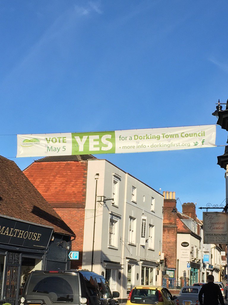 Good to see <a href="/DorkingFirst/">Dorking First</a> banner in West Street in #Dorking <a href="/old_quarter/">Old Quarter Dorking</a> - please vote YES on Thursday 5th May.