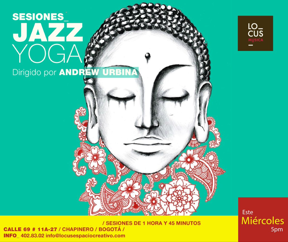 LOCUS_MAD's tweet photo. NO TE PIERDAS EL JAZZ YOGA DIRIGIDO POR ANDREW URBINA. MAÑANA A LAS 5PM. Cra. 69 #11a-27. https://t.co/NzHmxy48SP