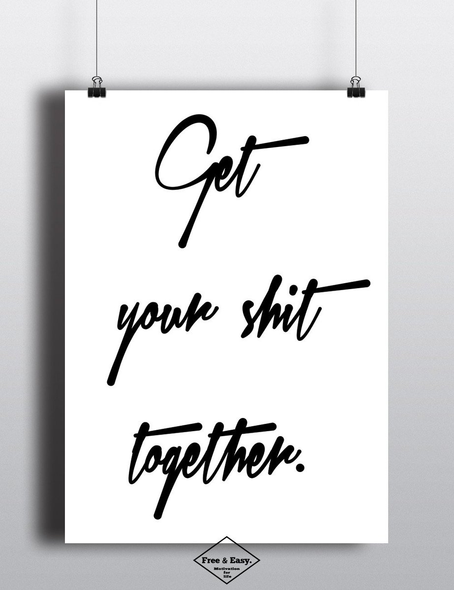 FREEANDEASYY's tweet photo. Get your shit together.
#qoute #motivation https://t.co/i2mRt2TYsW