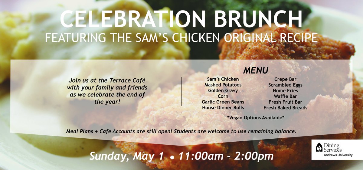 AUDiningService's tweet image. We will be having an end of the year celebratory brunch featuring our Sam's Chicken original recipe on Sunday, May 1
