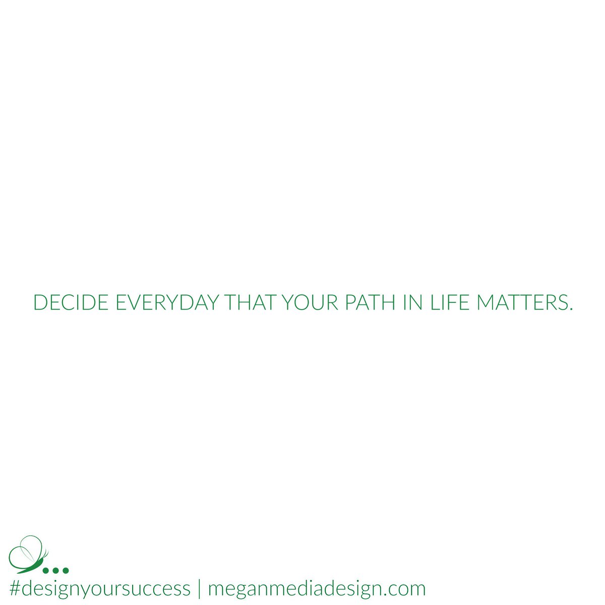 megannbarker's tweet photo. #designyoursuccess #decideeveryday #yourpathmatters #womeninbusiness #womenempoweringwomen #quoteoftheday #startnow https://t.co/r7wVgVHYfT