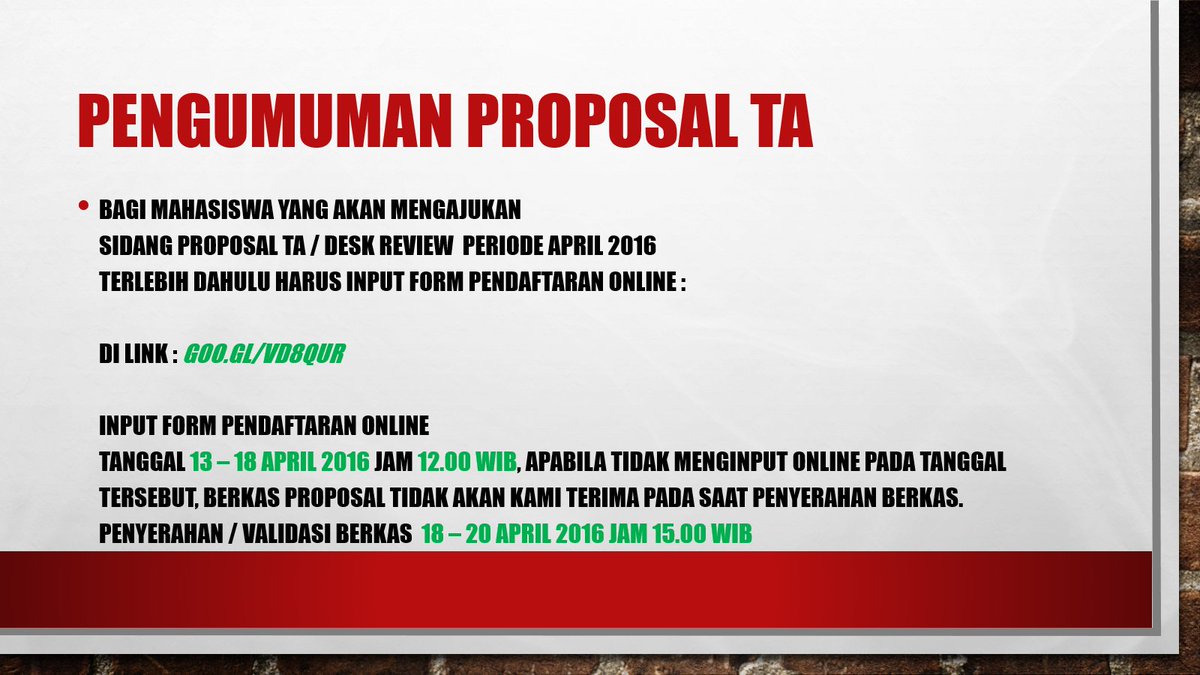 PENDAFTARAN SIDANG PROPOSAL TA / DESK REVIEW PERIODE APRIL 2016
