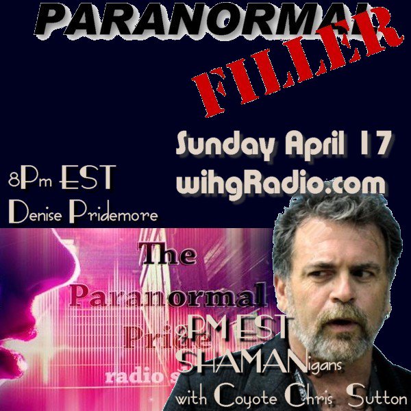 Denise Pridemore of Paranormal Pride Radio this week PLUS <a href="/CoyoteChrisS/">Coyote Chris Sutton</a> with SHAMANigans.
wihgradio.com