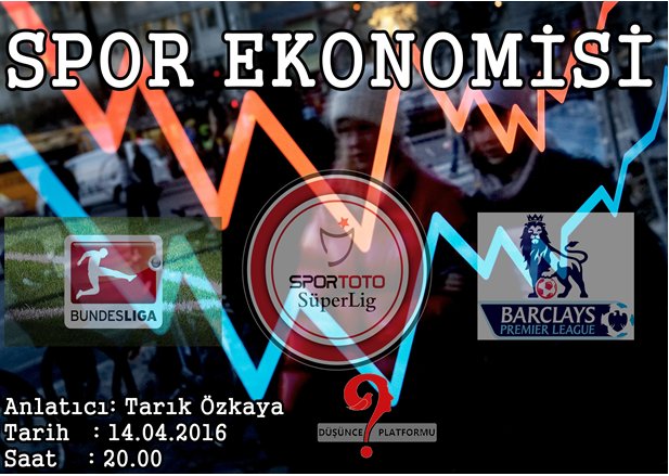Konu: Spor Ekonomisi Anlatıcı: Tarık Özkaya ( <a href="/tarozkan/">Tarık Özkaya</a> ) Tarih: 14.04.2016 Saat: 20.00