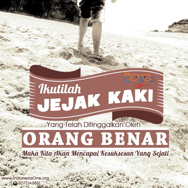 IndonesiaOneOrg's tweet photo. Mengikuti jejak orang benar ...
https://t.co/6OPlnNra8T
#indonesiaone #quotes #DailyQuote #lifequotes https://t.co/d0ka7ssBnB