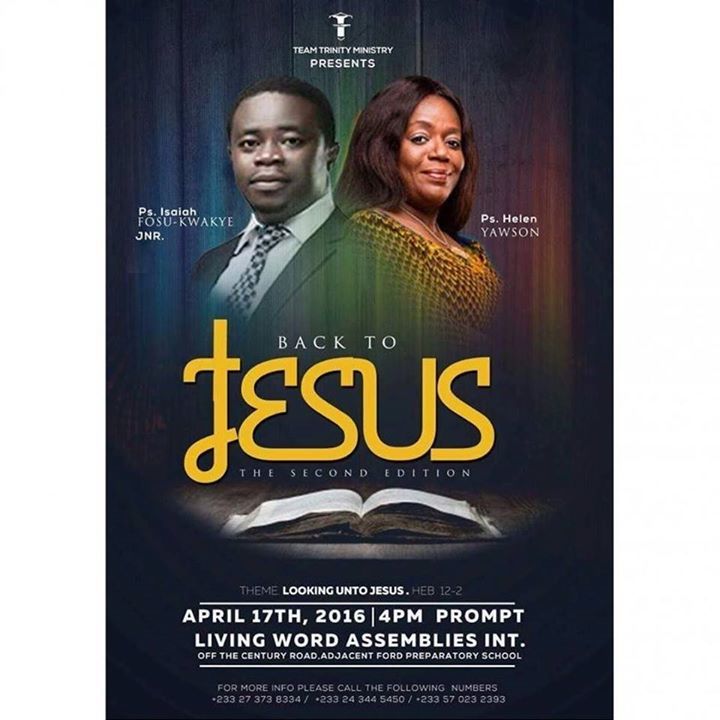 XtianEventsgh's tweet photo. Team Trinity Ministries Presents "Back To JESUS" #TheSecondEdition #LookingUntoJesus 17th … https://t.co/1oOCd1Nykm https://t.co/tHFPEkPfYF