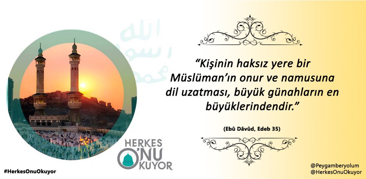 herkesonuokuyor's tweet photo. “Kişinin haksız yere bir Müslüman’ın onur ve namusuna dil uzatması, büyük günahların en büyüklerindendir.” https://t.co/QDzOKG0piV