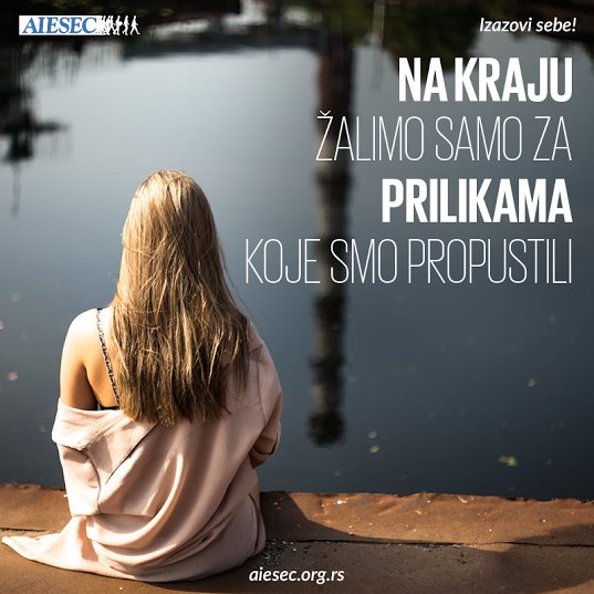 Iskoristi priliku! #AIESEC #motivacija