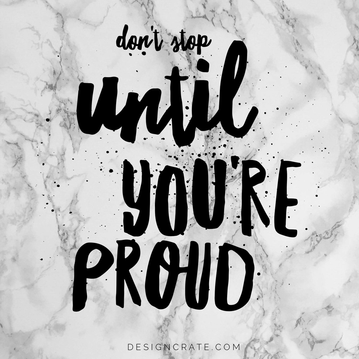 designcrate's tweet photo. Don't stop until you're proud. #WednesdayWisdom #designcrate https://t.co/IUb2kximSy