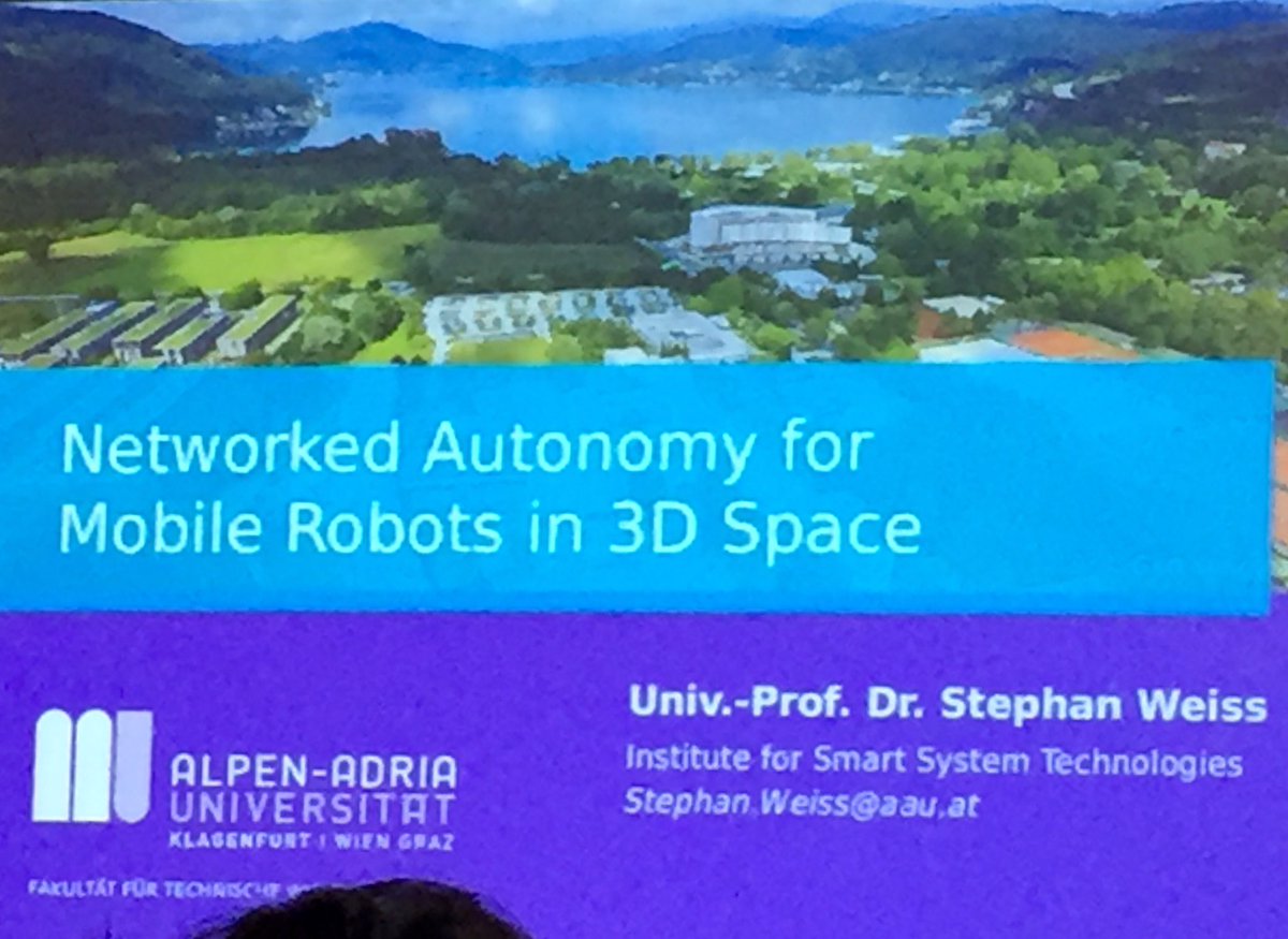 bettstetter's tweet photo. Inaugural lecture by Stephan Weiss at @alpenadriauni on networked autonomy for mobile robots in 3D space. #drones https://t.co/GIaWFJcDQK