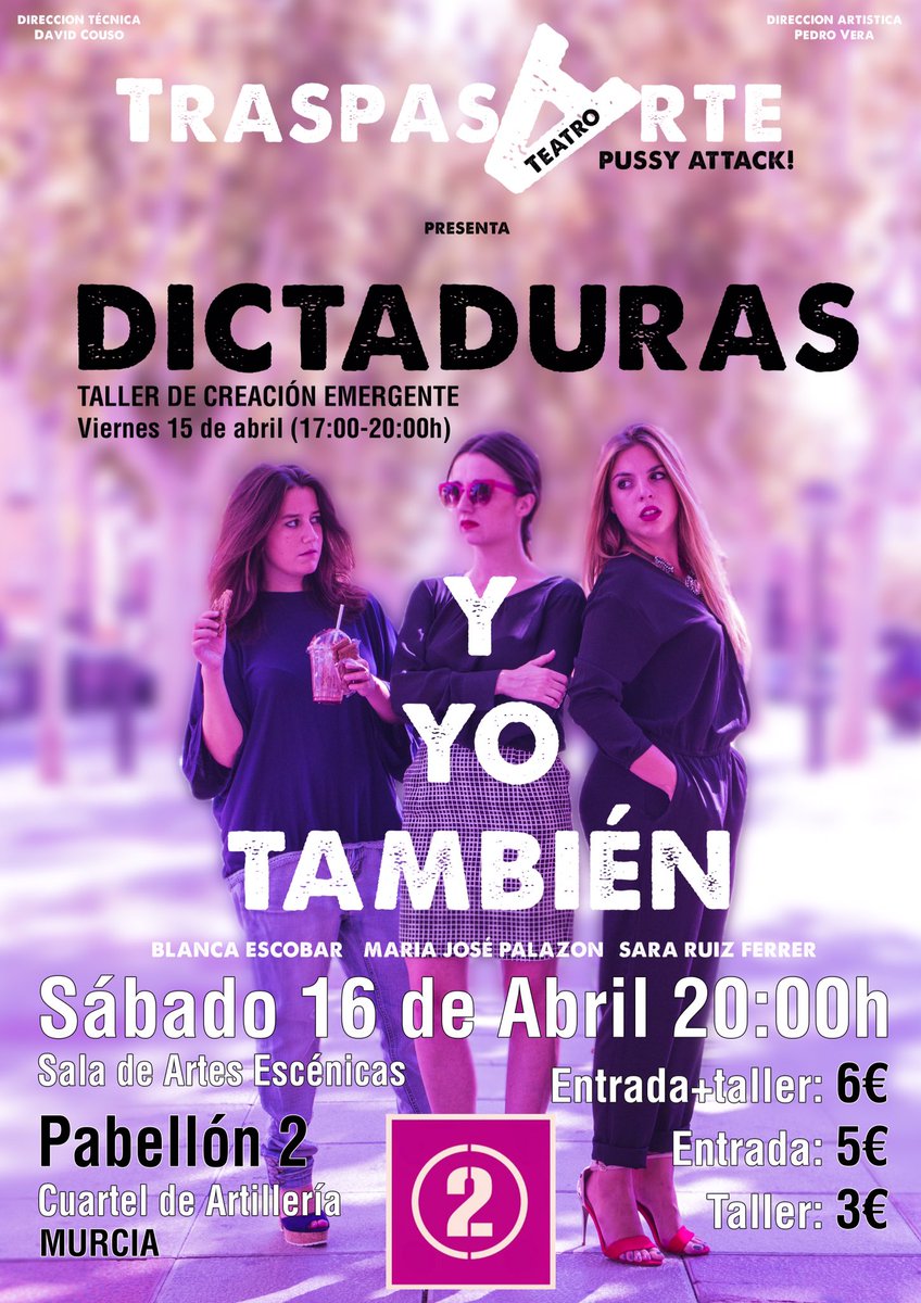 cia_traspasarte's tweet photo. Este fin de semana en #Murcia Taller y obra DICTADURAS. #empoderart #pussyattack #murciateatro #murciacultural https://t.co/RLan5eYg1K