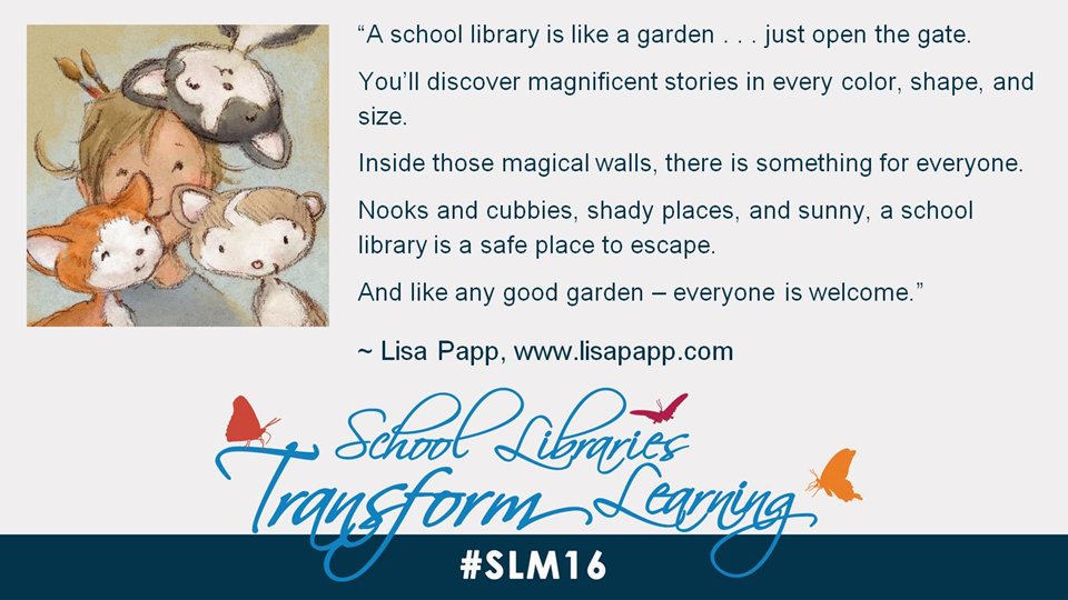 aasl's tweet photo. Author Lisa Papp likens a school library to a a garden... #slm16 https://t.co/rzCQCmKYEk