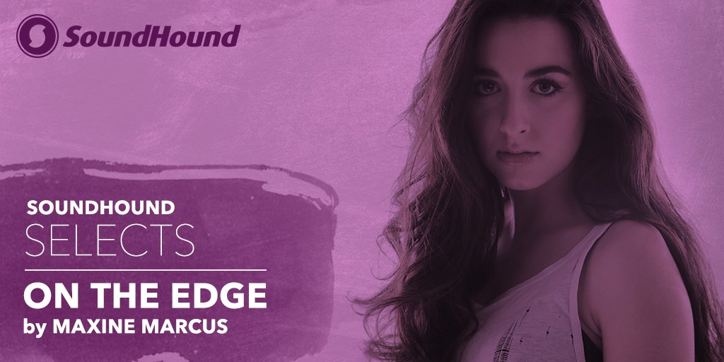 SoundHoundApp's tweet photo. #SoundHoundSelects presents your new obsession - @MaxineMMusic! Watch her #OnTheEdge video: https://t.co/Yv8BMbucLU https://t.co/Yl8ZyhJzqO
