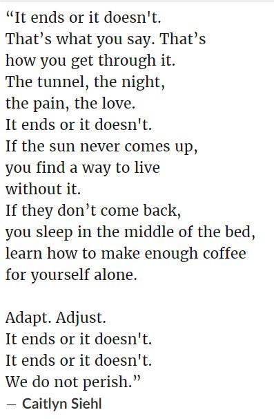 MariaGneya's tweet photo. Adapt. Adjust. Accept. It ends or it doesn't. https://t.co/7YWLvrn3gy