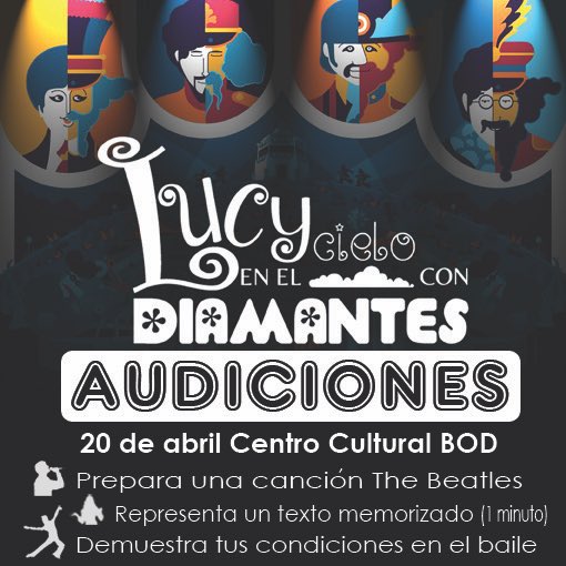 venturaprodart's tweet photo. #lucyenelcielocondiamantes audiciones miércoles 20 abril 9:00 a.m. a 6:00 p.m PH Torre BOD @CCulturalBOD #thebeatles https://t.co/J3RuHhxYJU